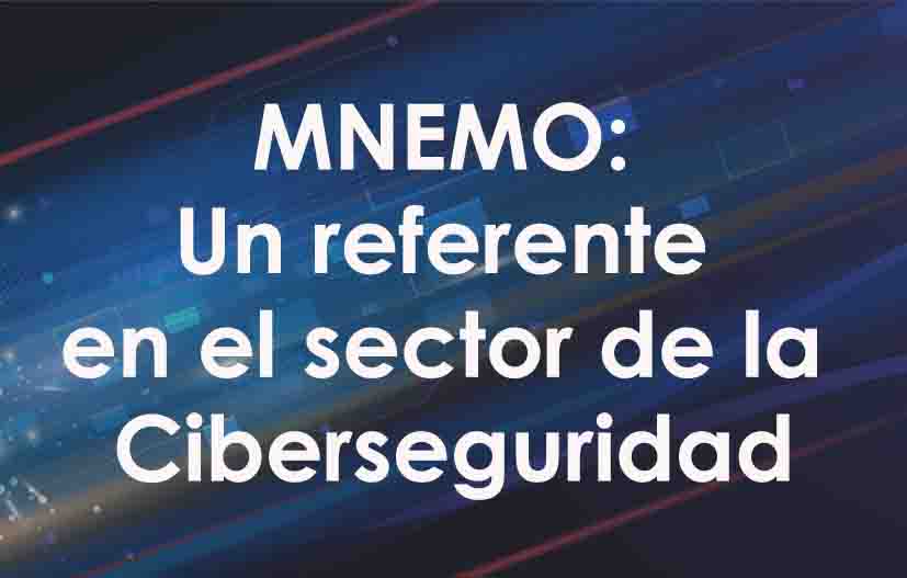 MNEMO: Un referente en el sector de la Ciberseguridad